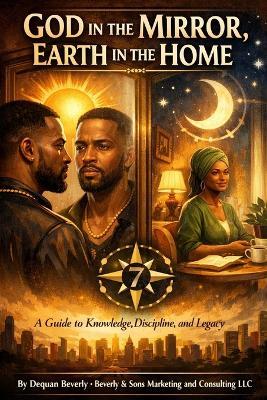 God in the mirror Earth in the home - Dequan Beverly - cover