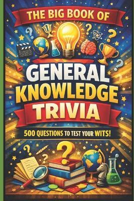The Big Book of General Knowledge Trivia - Mark Scarfe - cover