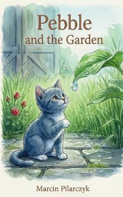 Pebble And The Garden - Marcin Pilarczyk - cover