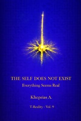 Cognitive Transparency: Why the Self Appears Real - Kheprias A - cover