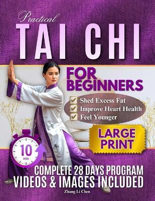 Practical Tai Chi For Beginners: A Calm and Practical Approach to Learning the Fundamentals, Improving Stability, and Feeling Stronger Every Day - Zhang Li Chen - cover