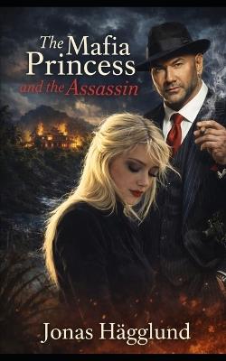 The Mafia Princess and the Assassin - Jonas Hägglund - cover