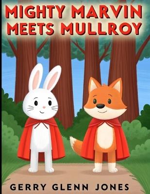 Mighty Marvin Meets Mullroy - Gerry Glenn Jones - cover