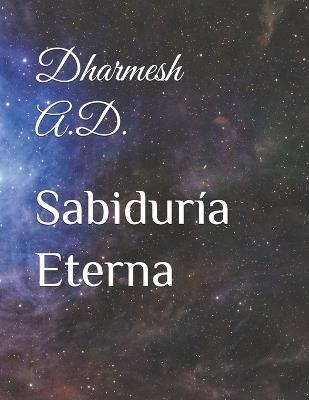 Sabiduría Eterna - Dharmesh A D - cover