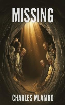 Missing: Buried Alive - Charles Mlambo - cover