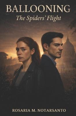 Ballooning: The Spiders' Flight - Rosaria M Notarsanto - cover