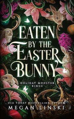 Eaten by the Easter Bunny - Megan Linski - cover