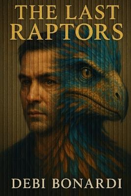 The Last Raptors: In the Beginning - Debi Bonardi - cover