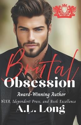 Brutal Obsession: Dark Mafia Romance: (The Red Knights) - A L Long - cover