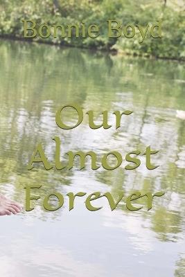 Our Almost Forever - Bonnie Boyd - cover