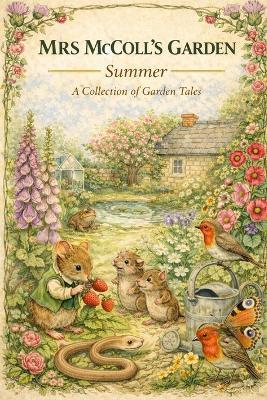 Mrs McColl's Garden - Summer - Benandonner Publishing Original - cover