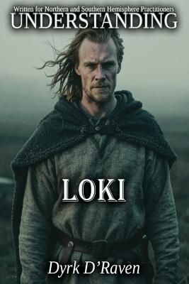 Understanding Loki - Dyrk D'Raven - cover