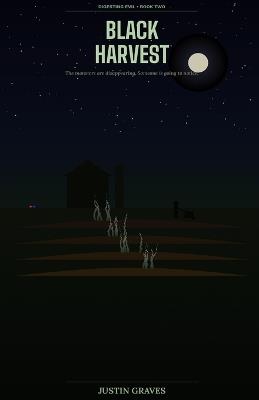 Black Harvest: Digesting Evil Book 2 - Justin Graves - cover