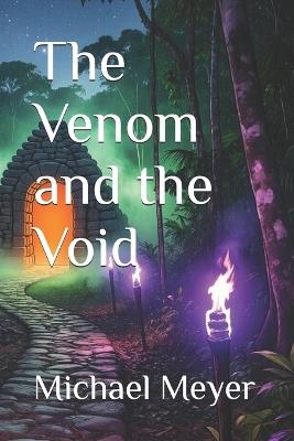 The Venom and the Void - Michael Meyer - cover
