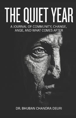 The Quiet Year - Bhuban Chandra Deuri - cover