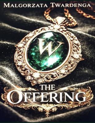 The Offering - Malgorzata Twardenga - cover