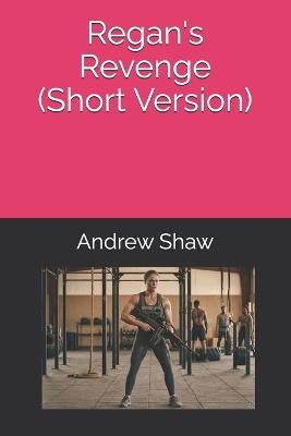 Regans Revenge - Andrew Shaw - cover