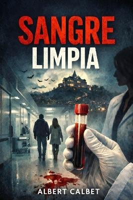 Sangre limpia - Albert Calbet - cover