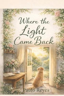 Where the light came back - Paulo Reyes - cover