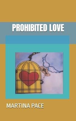 Prohibited Love - Martina Pace - cover