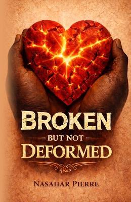 Broken but not Deformed - Nasahar Pierre - cover