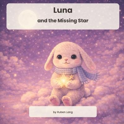 Luna: and the Missing Star - Ruben Lang - cover