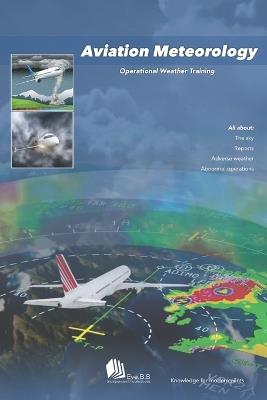 Aviation Meteorology: Operational Weather Training - Eve B B - cover