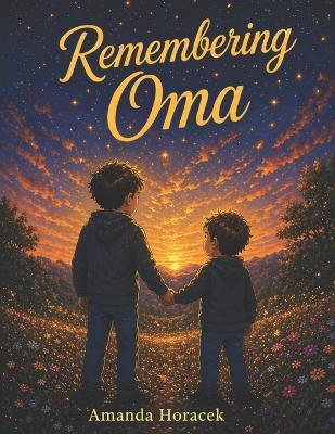 Remembering Oma - Amanda Horacek - cover