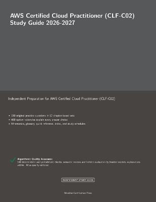 AWS Certified Cloud Practitioner (CLF-C02) Study Guide 2026-2027: Independent Preparation for AWS Certified Cloud Practitioner (CLF-C02) - Meridian Certification Press - cover