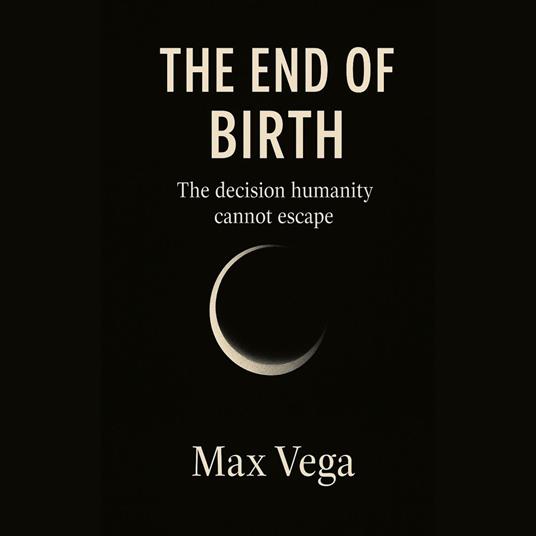 End of Birth, The