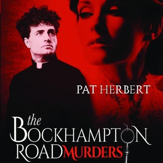 Bockhampton Road Murders, The: Book 1 in the Reverend Paltoquet Mystery Series