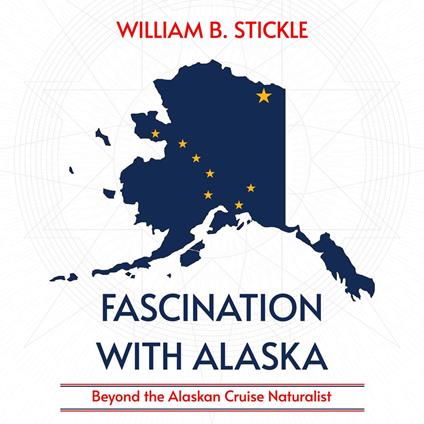 Fascination with Alaska