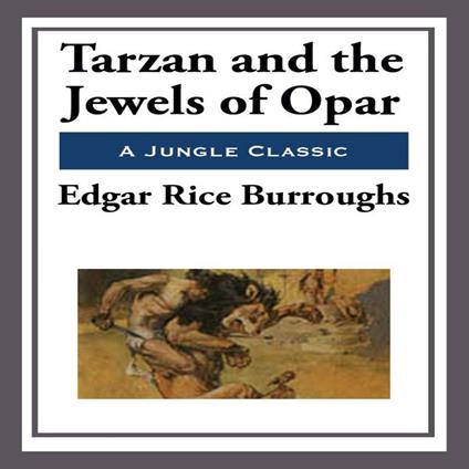 Tarzan and the Jewels of Opar