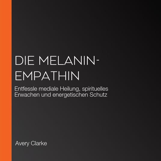 Die Melanin-Empathin