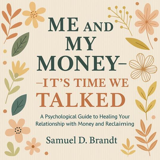 Me and My Money — It’s Time We Talked