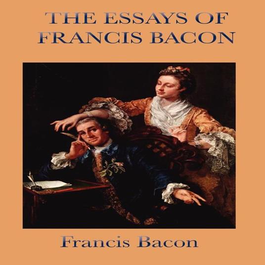 Essays by Francis Bacon