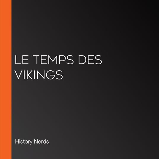 Le Temps des Vikings