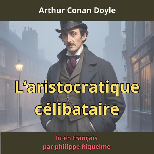 L'aristocratique célibataire
