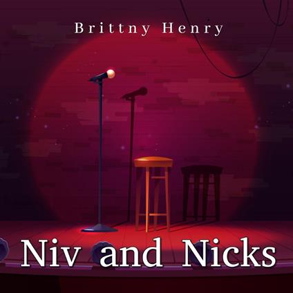 Niv and Nicks