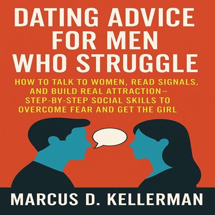 Dating Advice for Men Who Struggle