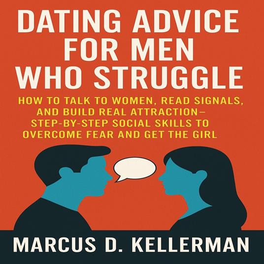 Dating Advice for Men Who Struggle