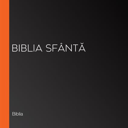 Biblia Sfânta