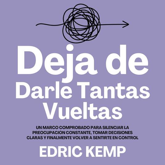 Deja de Darle Tantas Vueltas