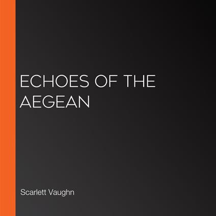 Echoes of the Aegean
