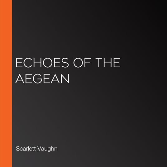 Echoes of the Aegean