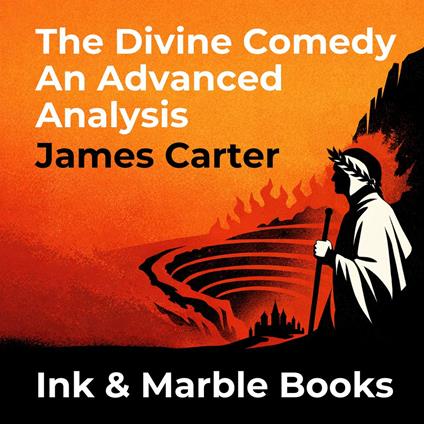 Divine Comedy An Advanced Analysis, The