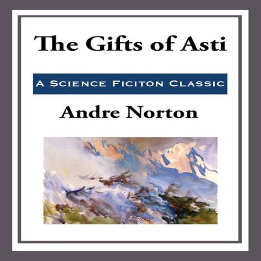 Gifts of Asti, The