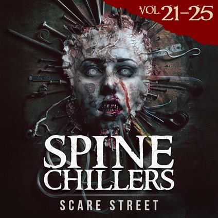 Short Horror Stories: Spine Chillers Volumes 21 - 25