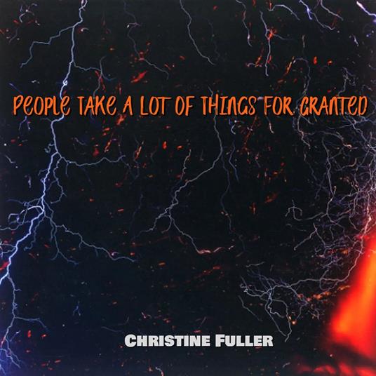 People Take A Lot Of Things For Granted