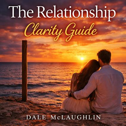 Relationship Clarity Guide, The